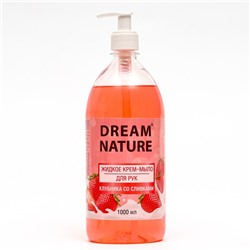 Жидкое мыло Dream Nature "Клубинка со сливками", 1 л