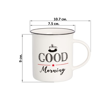 Кружка 310 мл 10,7*7,5*9 см "GOOD MORNING" NEW BONE CHINA