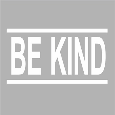 BE KIND